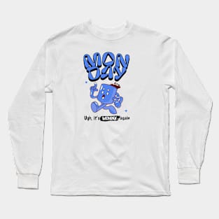 Monday mood Long Sleeve T-Shirt